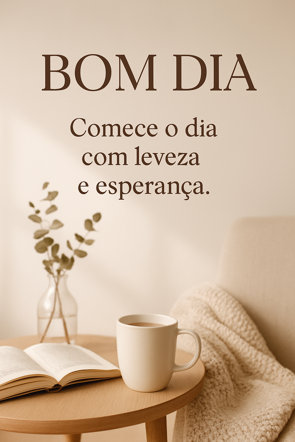 Bom Dia: Comece o Seu Dia com Leveza, Esperança e Muita Inspiração!