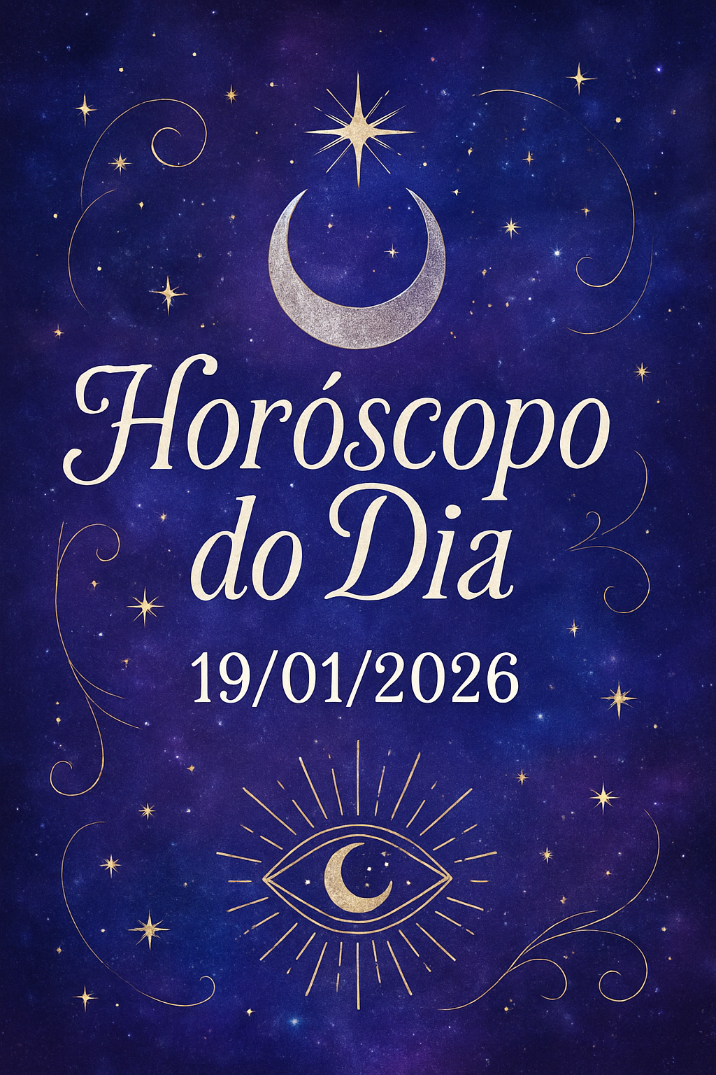 Horóscopo Zen do Dia 19/01: Desvende as Energias Cósmicas para sua Jornada