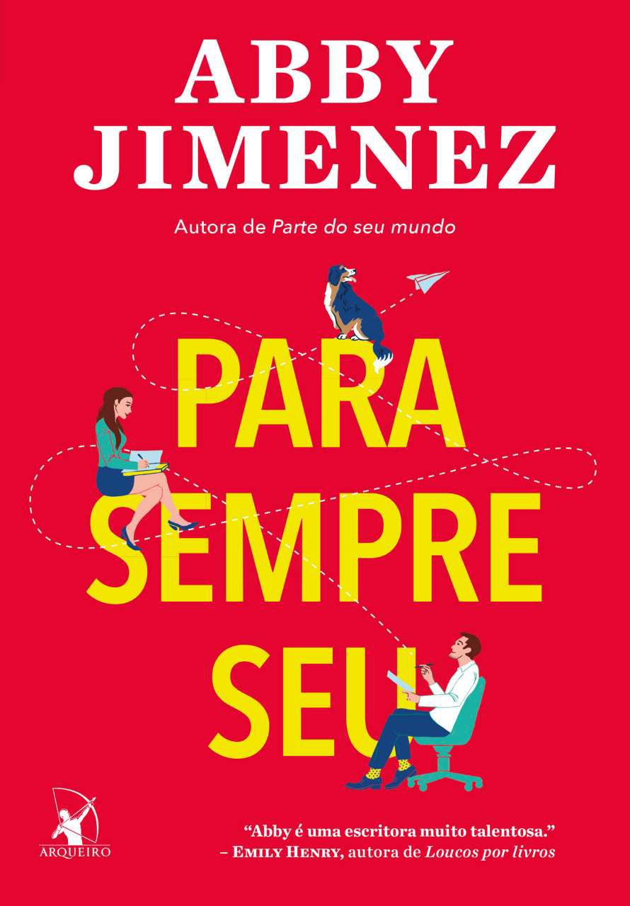 Para Sempre Seu: O Romance de Abby Jimenez que Vai Curar seu Coração