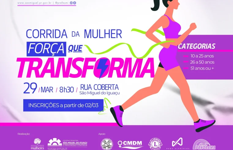 Corrida da Mulher em São Miguel do Iguaçu: Inscrições e Prêmios