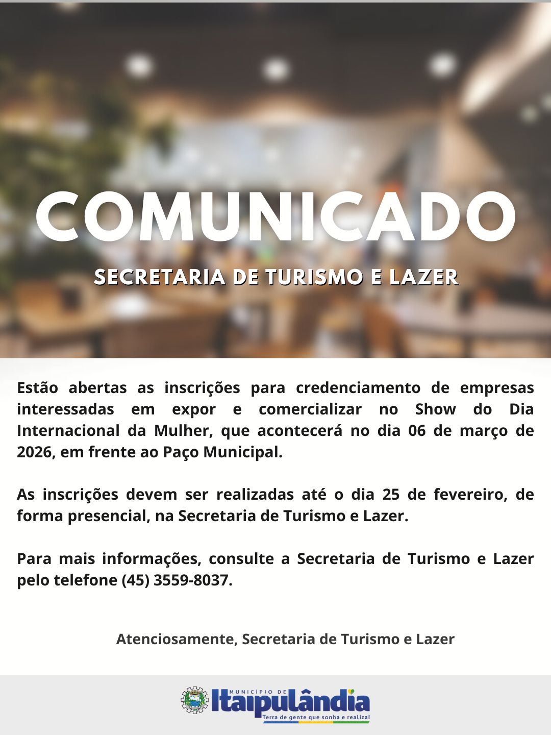 Credenciamento Show Dia das Mulheres Itaipulândia 2026: Edital