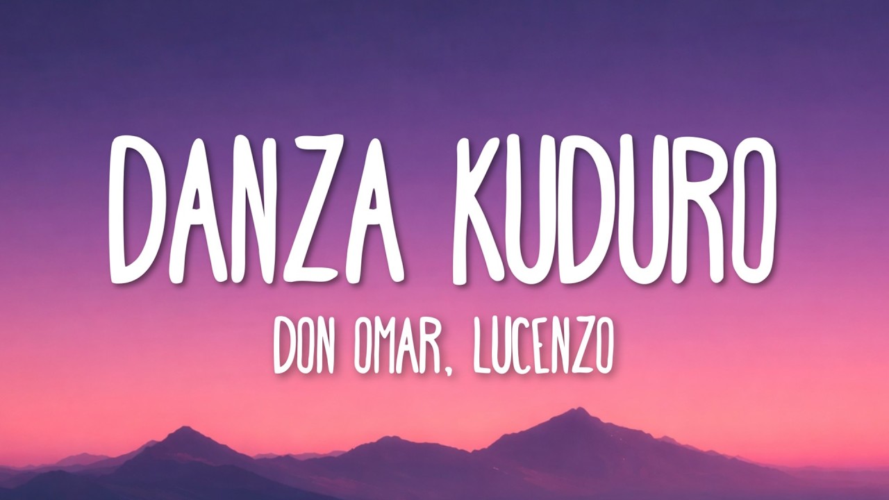 Don Omar, Lucenzo – Danza Kuduro (Letra/Lyrics)