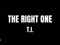 T.I. - The Right One (Official Audio)