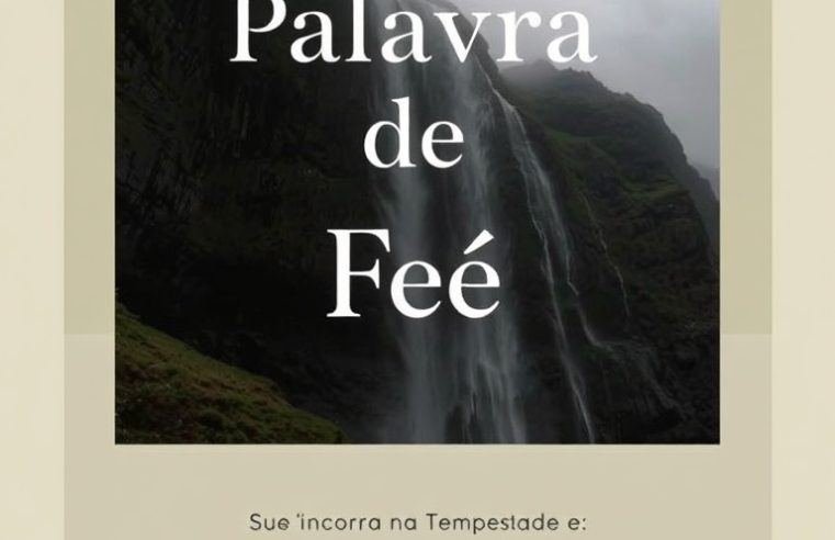 Palavra de Fé: Sua Âncora na Tempestade – Devocional