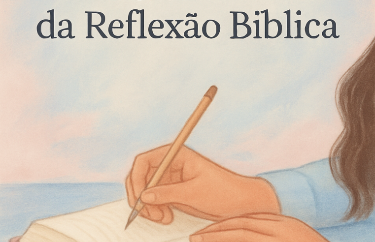 Devocional: O Poder Transformador da Reflexão Bíblica