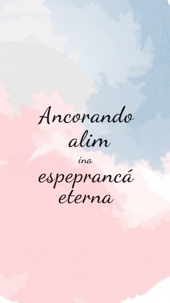 Devocional: Ancorando a Alma na Esperança Eterna