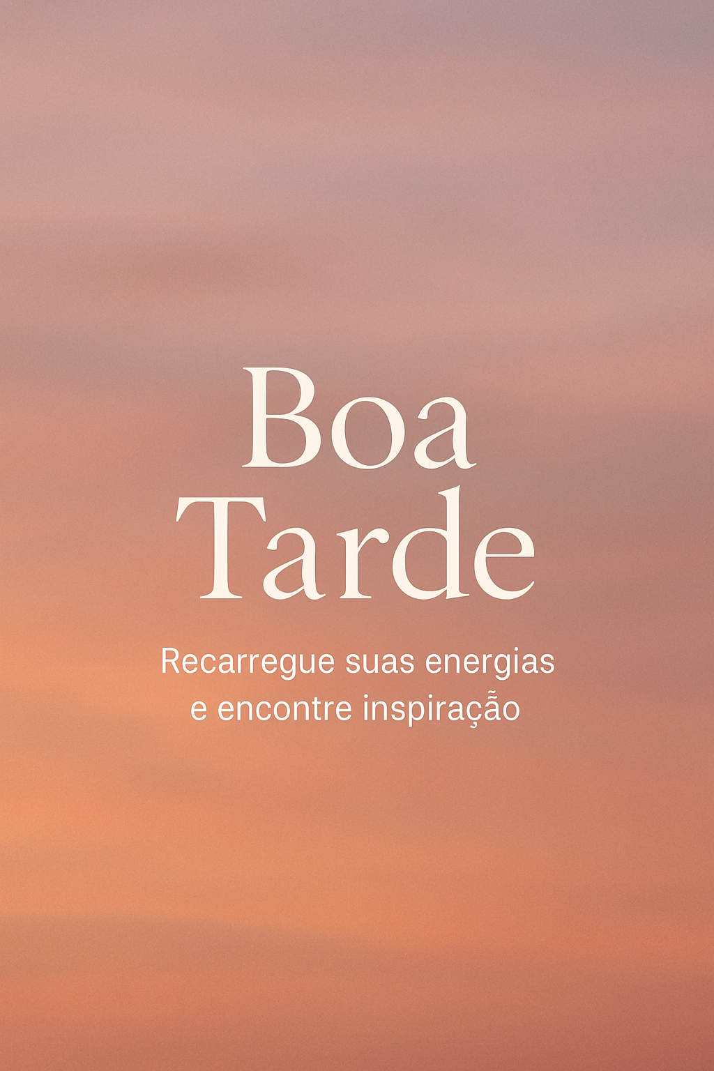 Boa Tarde: Recarregue Suas Energias e Encontre Inspiração para Continuar!
