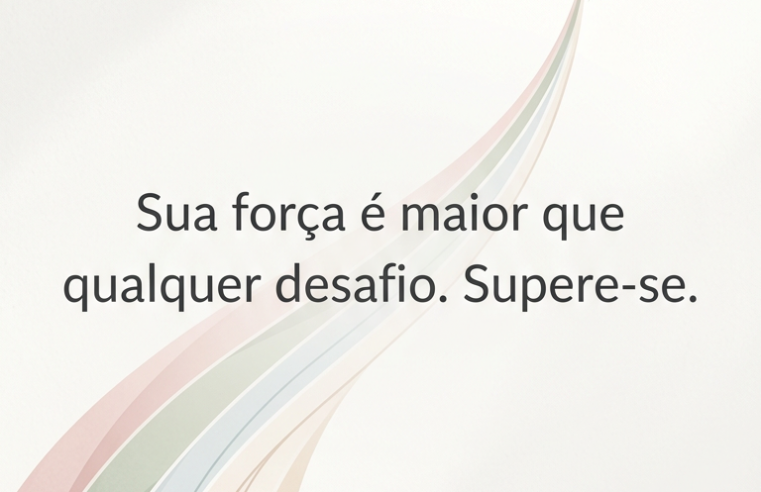 O Poder da Superação: Conquiste Seus Sonhos Hoje!