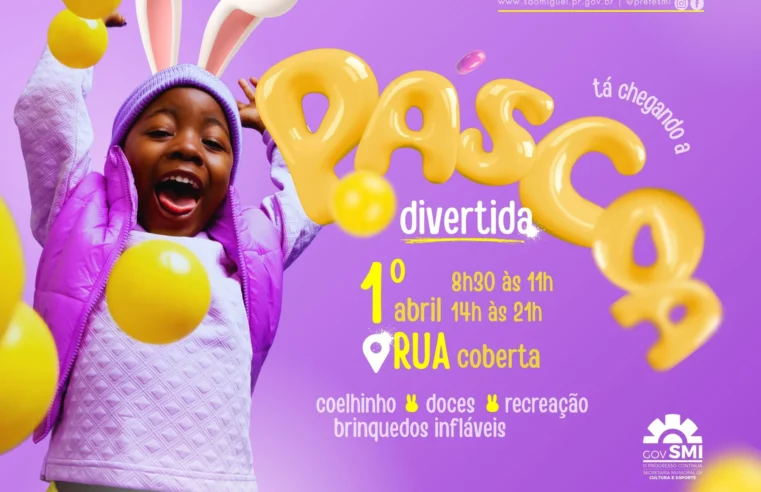 Páscoa Divertida São Miguel do Iguaçu: Programação Completa 2026