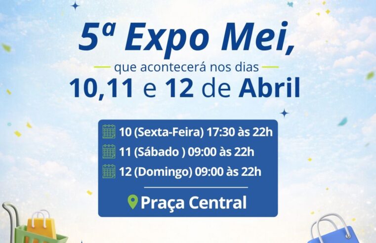 5ª EXPO MEI: Maior Evento de Empreendedorismo Chega em Abril