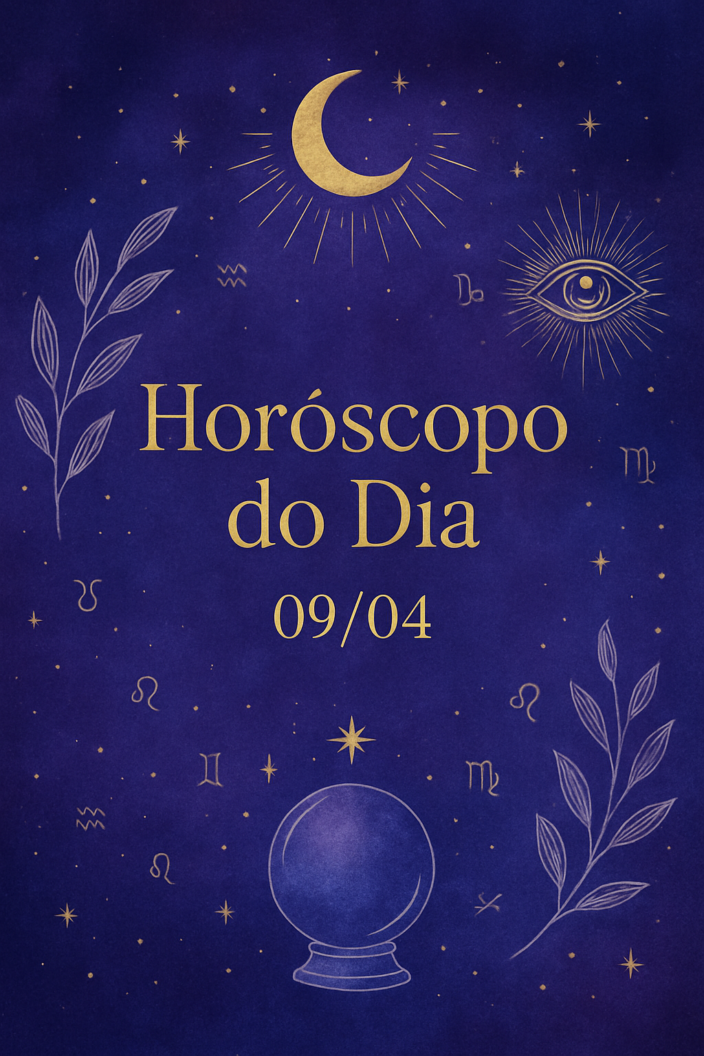 Horóscopo Zen 09/04: Desvende as Energias Cósmicas do Seu Dia!