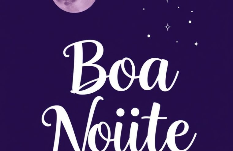 Mensagem de Boa Noite para hoje, 03 de Abril de 2026: Hora de Relaxar