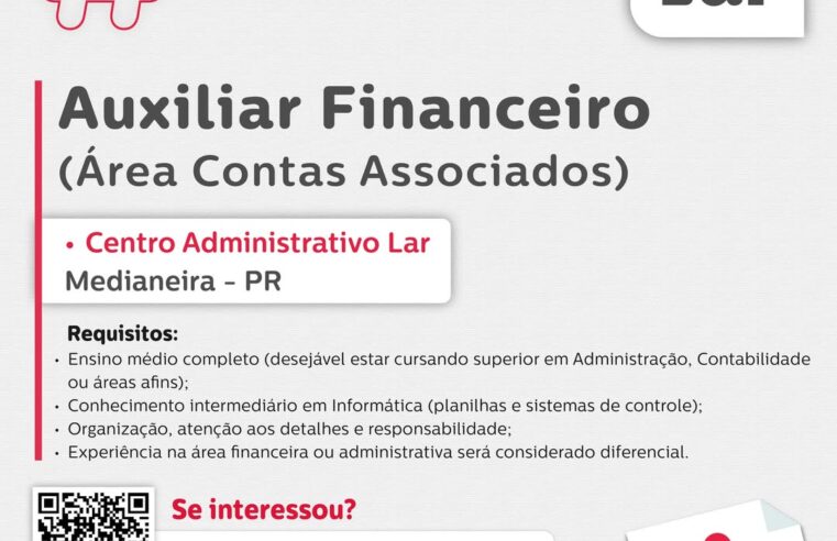 Vaga em Medianeira: Auxiliar Financeiro na Lar. Corra!