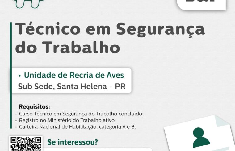 Vaga Santa Helena PR: Técnico em Segurança Urgente