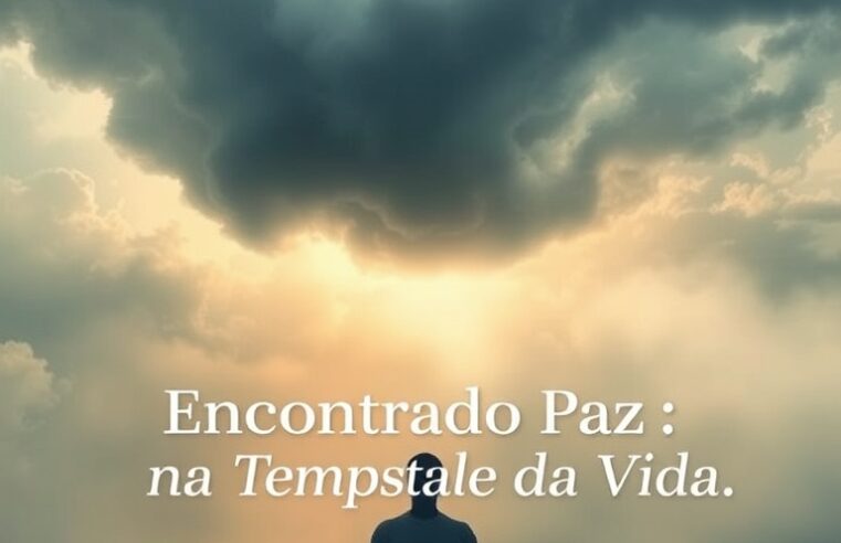 Devocional: Encontrando Paz na Tempestade da Vida