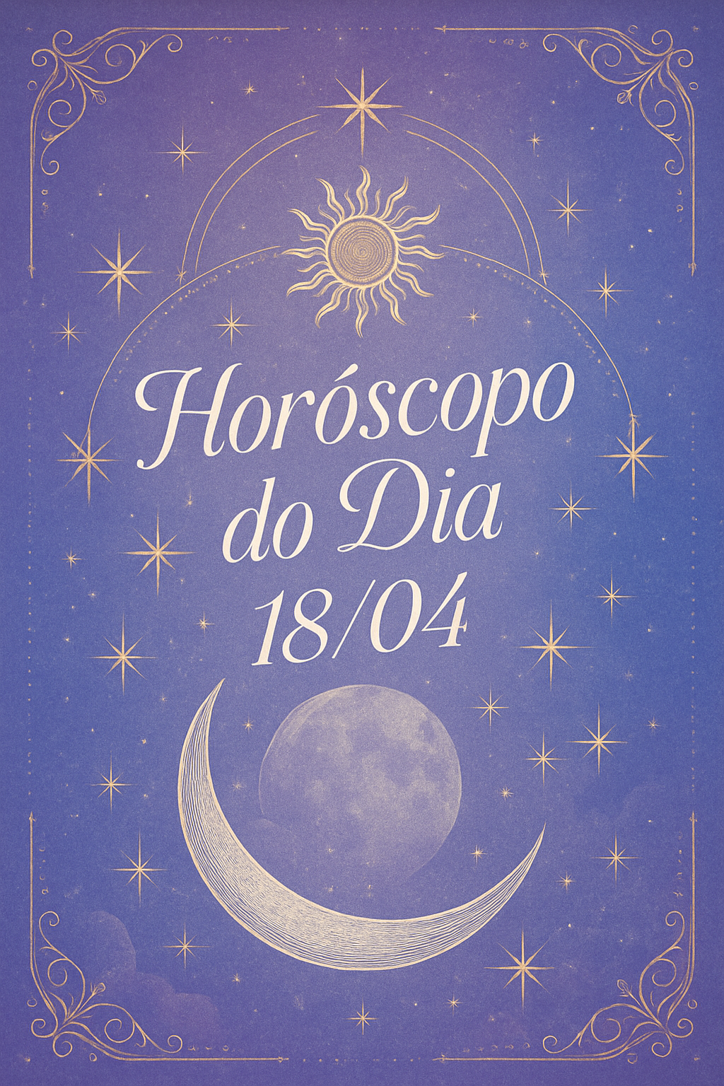 Horóscopo Zen: Ilumine Seu Caminho em 18 de Abril com Paz Interior
