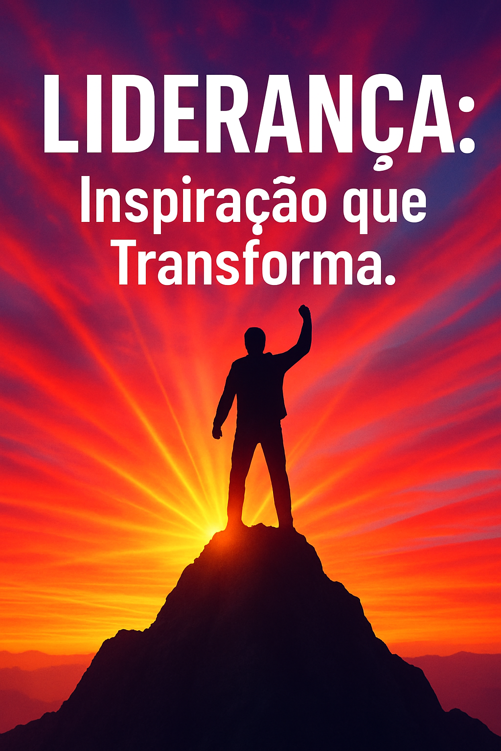 Desperte o Líder em Você: Liderança Inspiradora e Eficaz