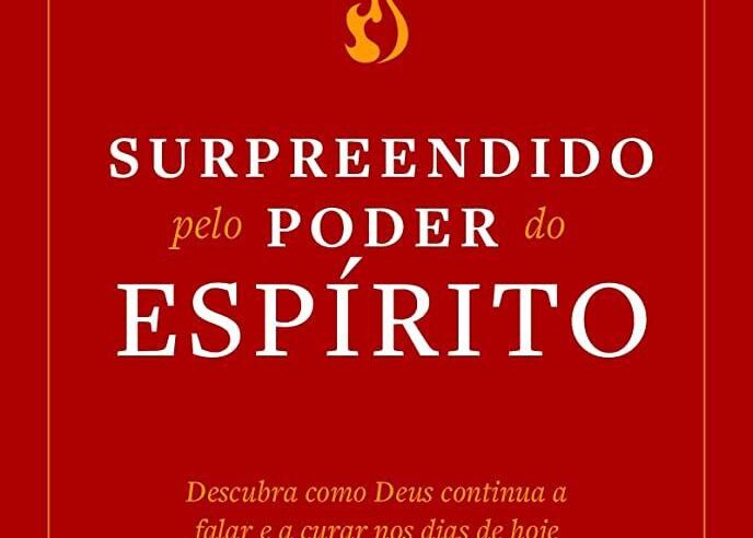 Resenha Surpreendido pelo Espírito Santo de Jack Deere