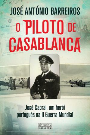Resenha O Piloto de Casablanca: O Herói Esquecido