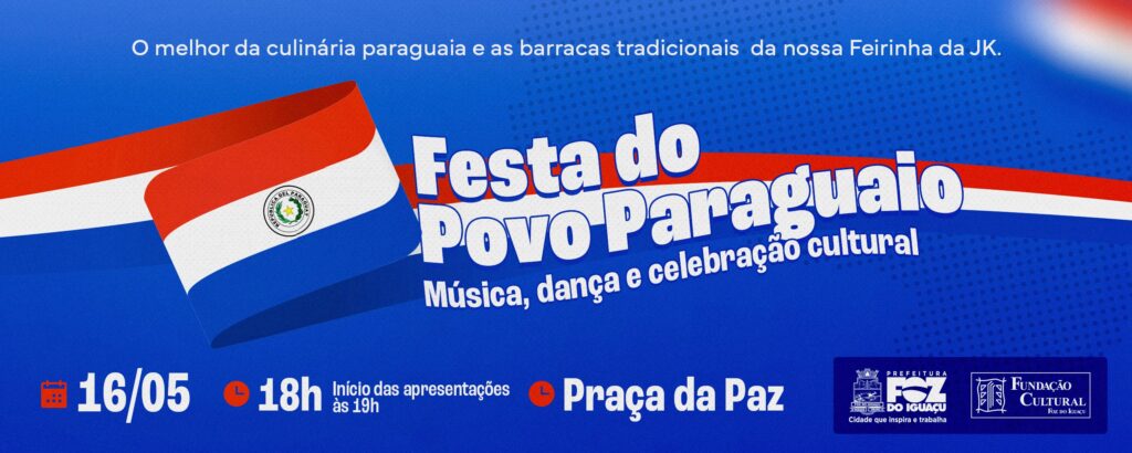 Festa do Povo Paraguaio em Foz: Atrações Imperdíveis
