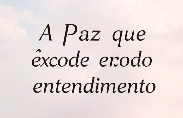 Devocional: A Paz que Excede Todo Entendimento