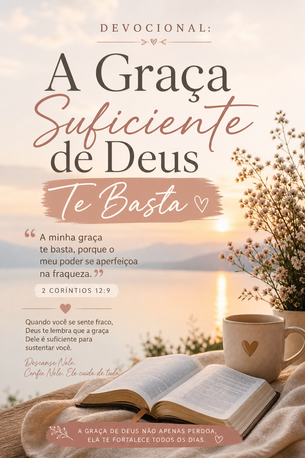 Devocional: A Graça Suficiente de Deus Te Basta