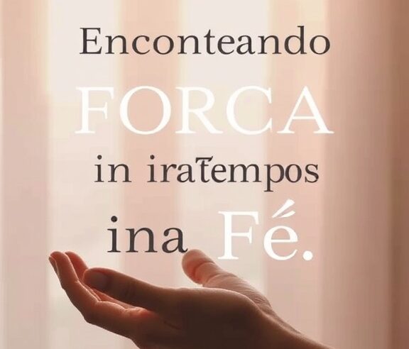 Devocional: Encontrando Força na Fé em Tempos Incertos