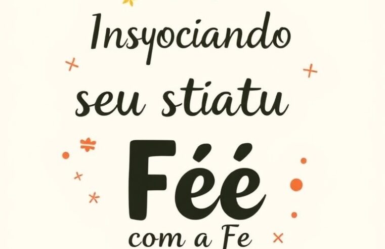 Devocional: Inspirando seu Status Diário com a Fé