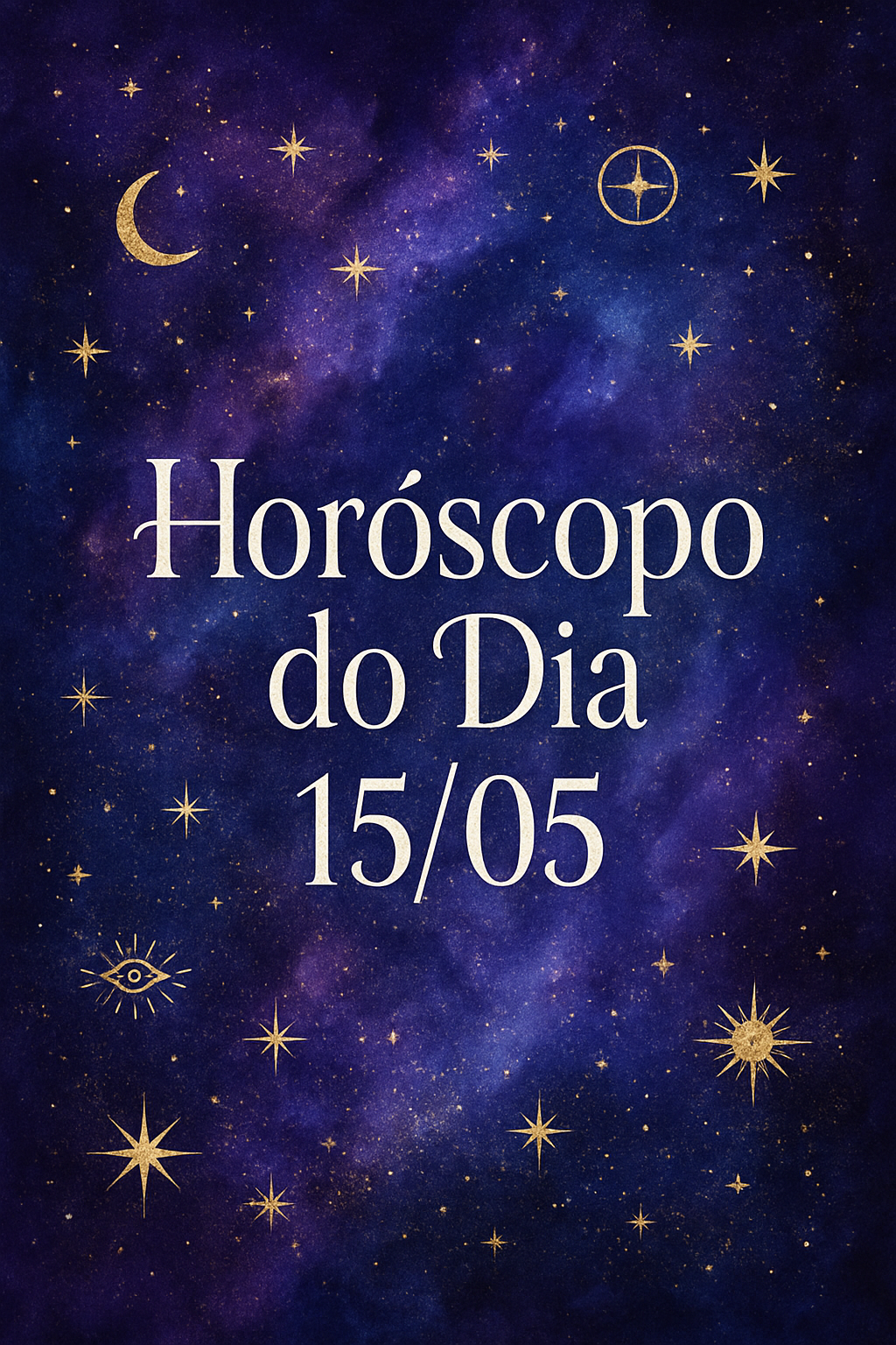 Horóscopo Zen: Caminhos de Luz para 15/05 – Desvende seu Destino
