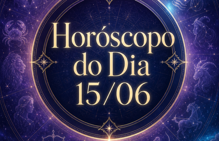 Horóscopo do Dia 15/06: previsões completas para todos os signos
