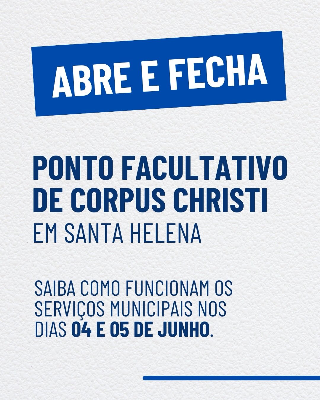 Abre e Fecha Santa Helena: Veja o Que Funciona no Feriado