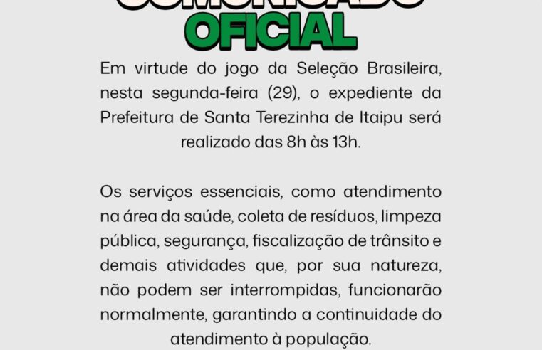Horário da Prefeitura de Santa Terezinha de Itaipu no Jogo do Brasil