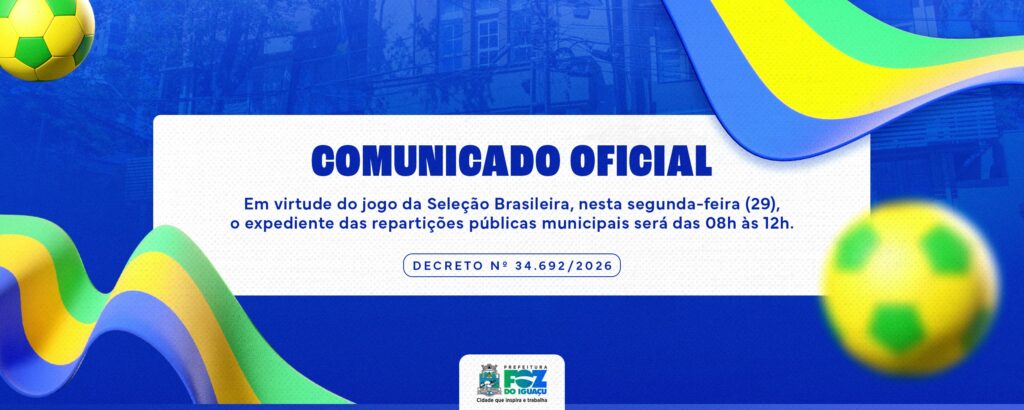 Horário da Prefeitura de Foz no Jogo do Brasil (Dia 29)
