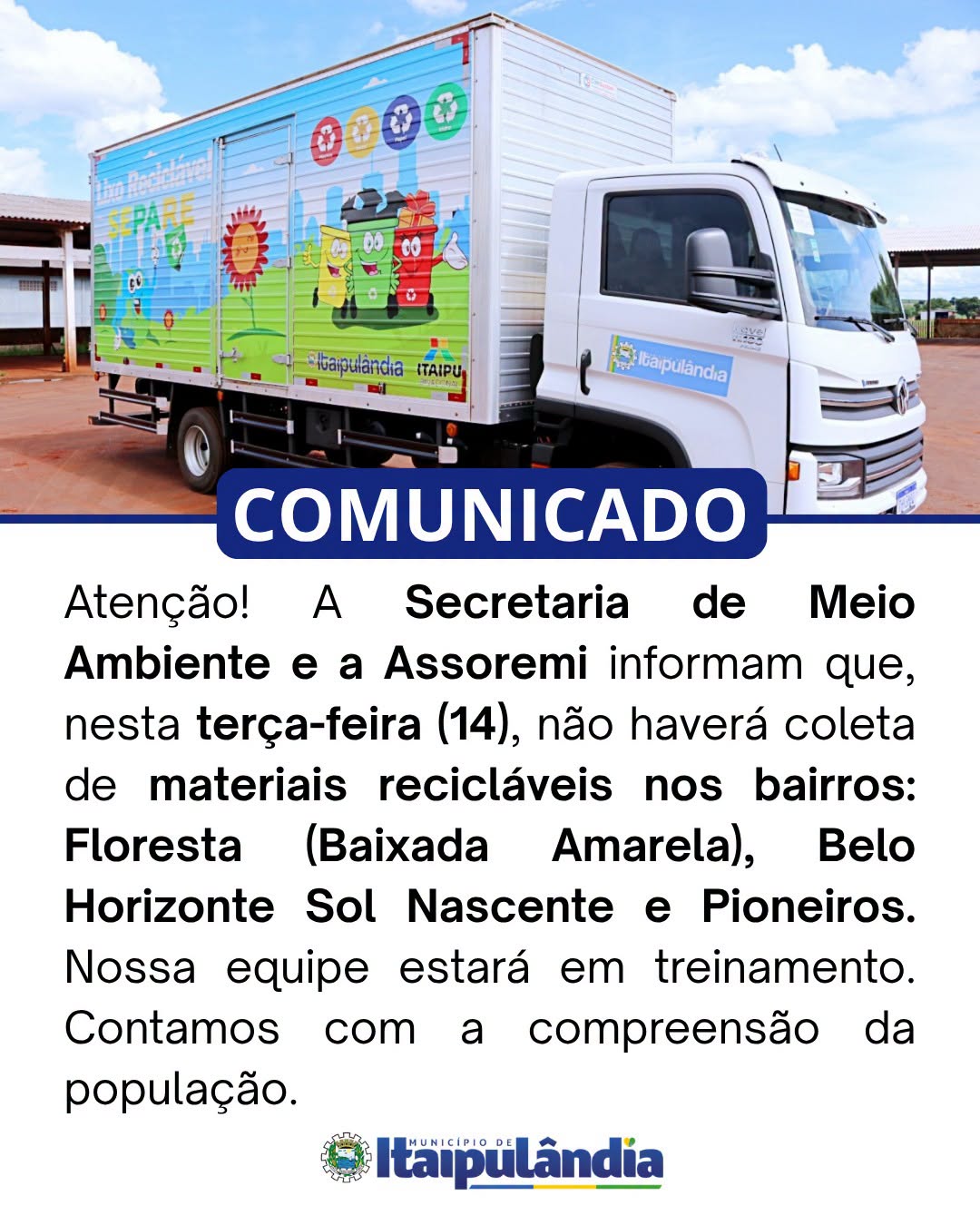 Coleta de recicláveis suspensa em Itaipulândia nesta terça (14)