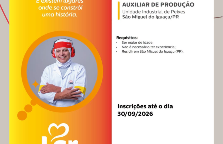 Vaga de Emprego em São Miguel do Iguaçu na Lar Cooperativa