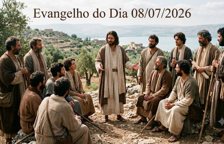 Evangelho do Dia 08/07/2026: Reflexão e Oração de Hoje