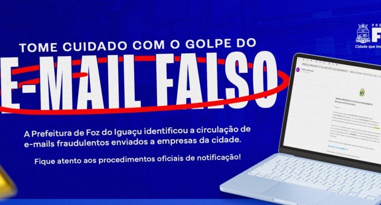 Foz do Iguaçu alerta: e-mail falso sobre alvará
