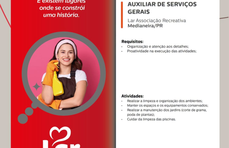 Vaga de Auxiliar de Serviços Gerais na Lar em Medianeira