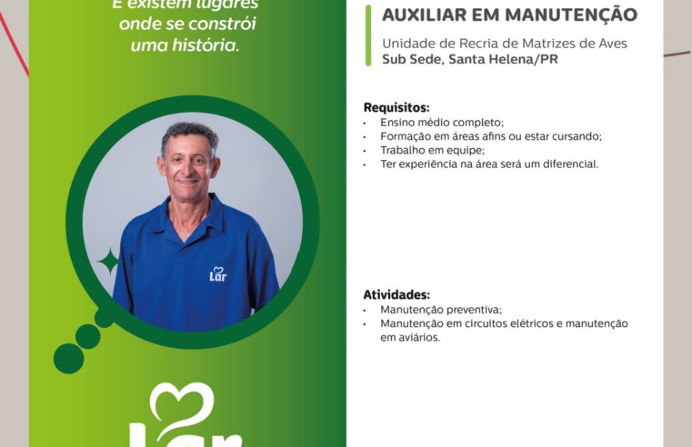 Vaga de Auxiliar de Manutenção em Santa Helena PR na Lar