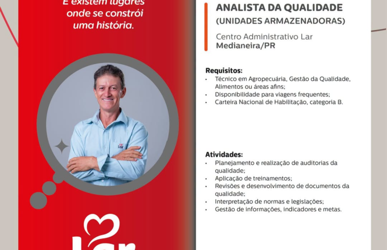 Vaga Analista da Qualidade Medianeira na Lar Cooperativa